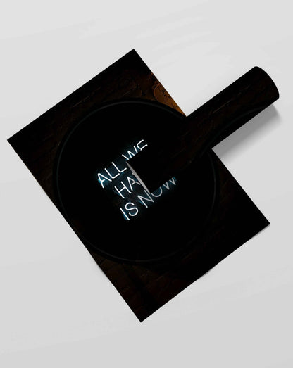 All We Have Is Now - Motivational Quotes Art Frame For Wall Decor- Funkydecors Xs / Roll Posters