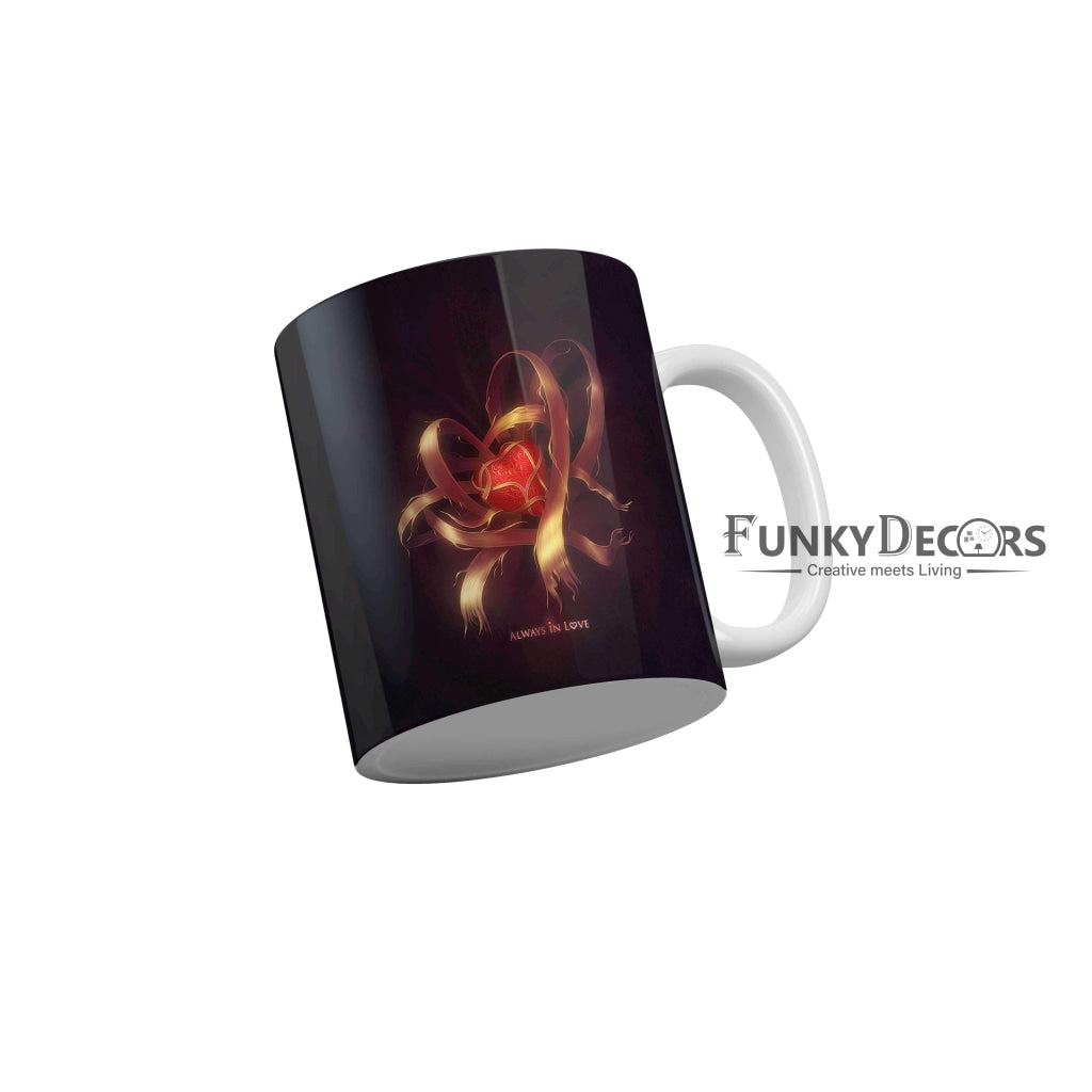 Always in love Coffee Ceramic Mug 350 ML-FunkyDecors Love Mugs FunkyDecors