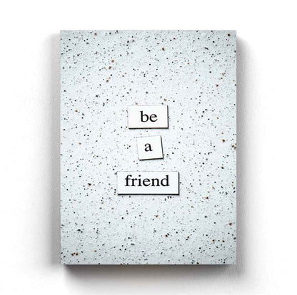 Be A Friend - Quotes Art Frame For Wall Decor- Funkydecors Xs / Canvas Posters Prints & Visual