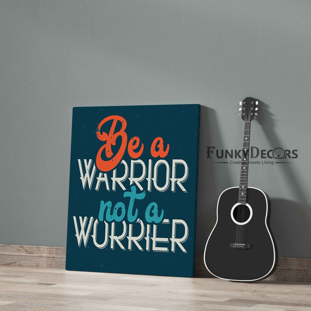 Be A Warrior Not Worrier - Motivation Quotes Art Frame For Wall Decor- Funkydecors Posters Prints &