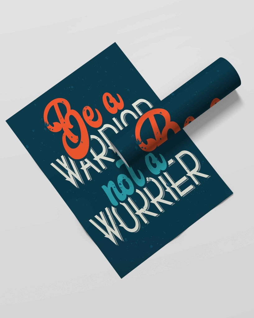 Be A Warrior Not Worrier - Motivation Quotes Art Frame For Wall Decor- Funkydecors Xs / Roll Posters