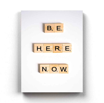 Be Here Now - Quotes Art Frame For Wall Decor- Funkydecors Xs / Canvas Posters Prints & Visual