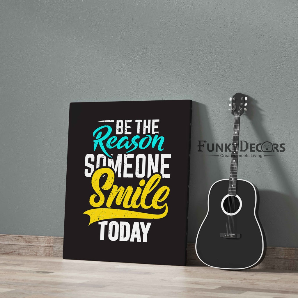 Be The Reason Someone Smile Today - Life Quotes Art Frame For Wall Decor- Funkydecors Posters Prints