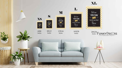 Believe You Can And Youre Halfway There - Motivation Quotes Art Frame For Wall Decor- Funkydecors