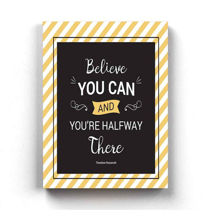 Believe You Can And Youre Halfway There - Motivation Quotes Art Frame For Wall Decor- Funkydecors Xs