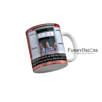 Cherrish the friend who for me does not consult his calendar Coffee Ceramic Mug 350 ML-FunkyDecors Friendship Mug FunkyDecors