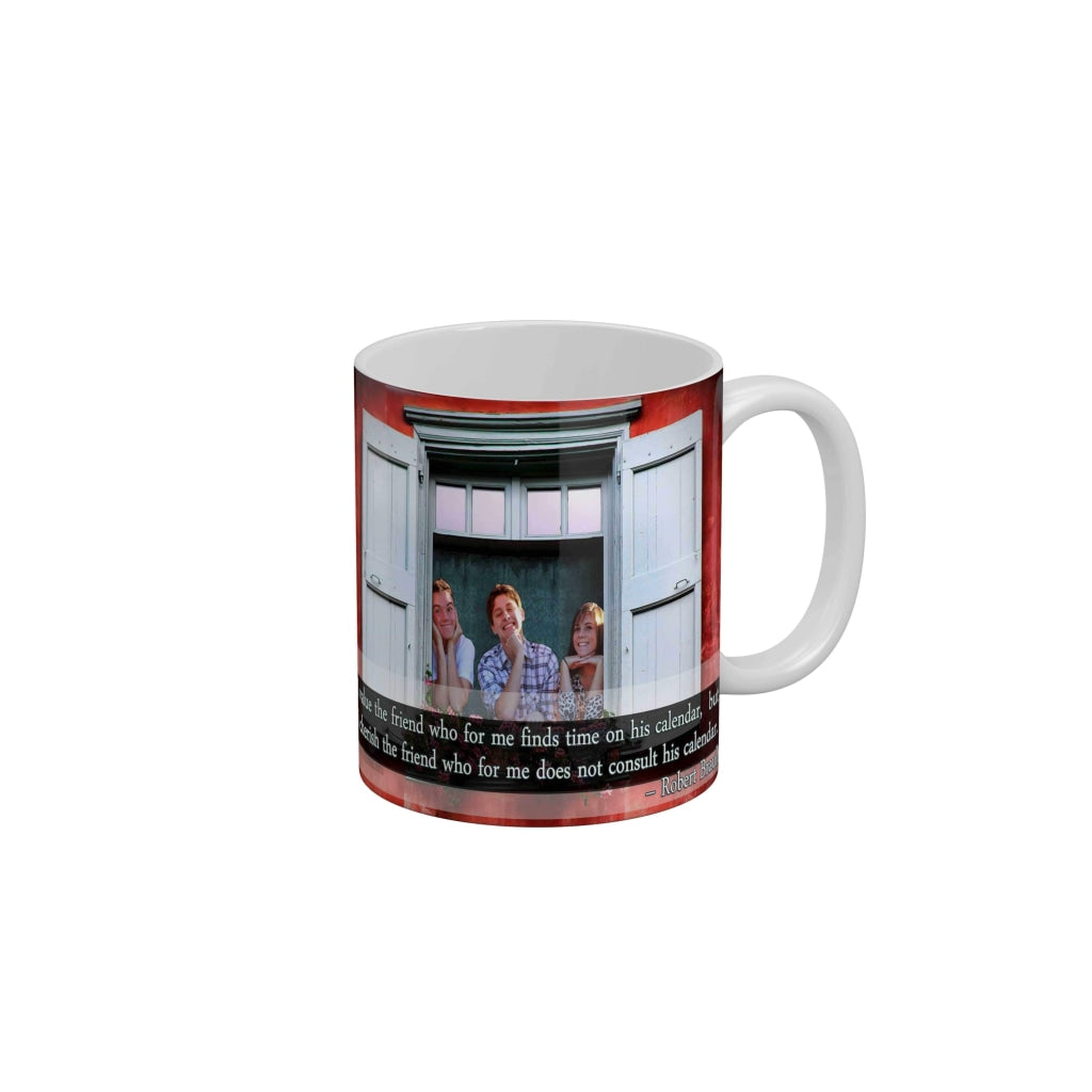 Cherrish the friend who for me does not consult his calendar Coffee Ceramic Mug 350 ML-FunkyDecors Friendship Mug FunkyDecors