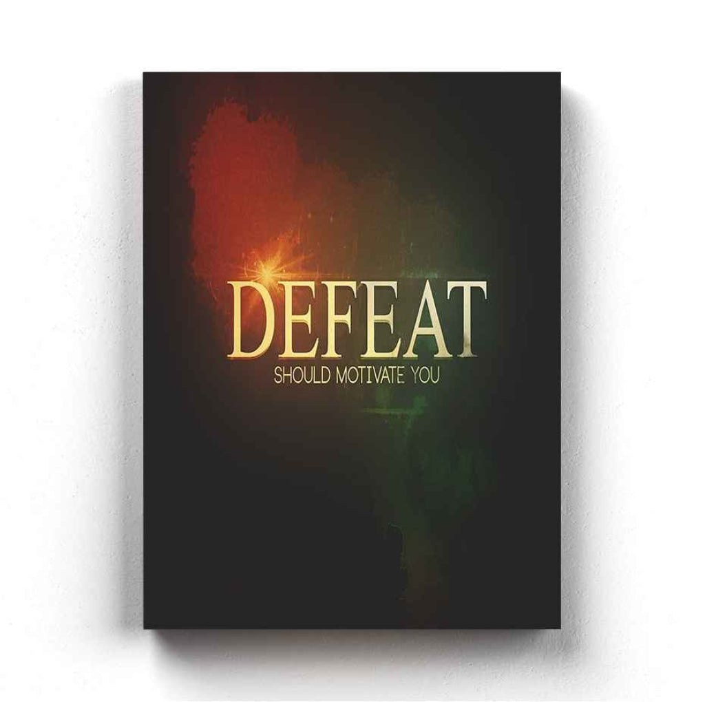 Defeat Should Motivate You - Motivational Quotes Art Frame For Wall Decor- Funkydecors Xs / Canvas