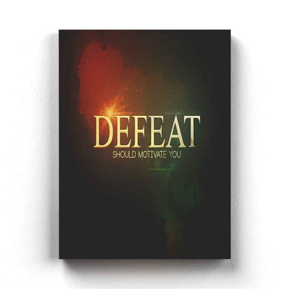 Defeat Should Motivate You - Motivational Quotes Art Frame For Wall Decor- Funkydecors Xs / Canvas