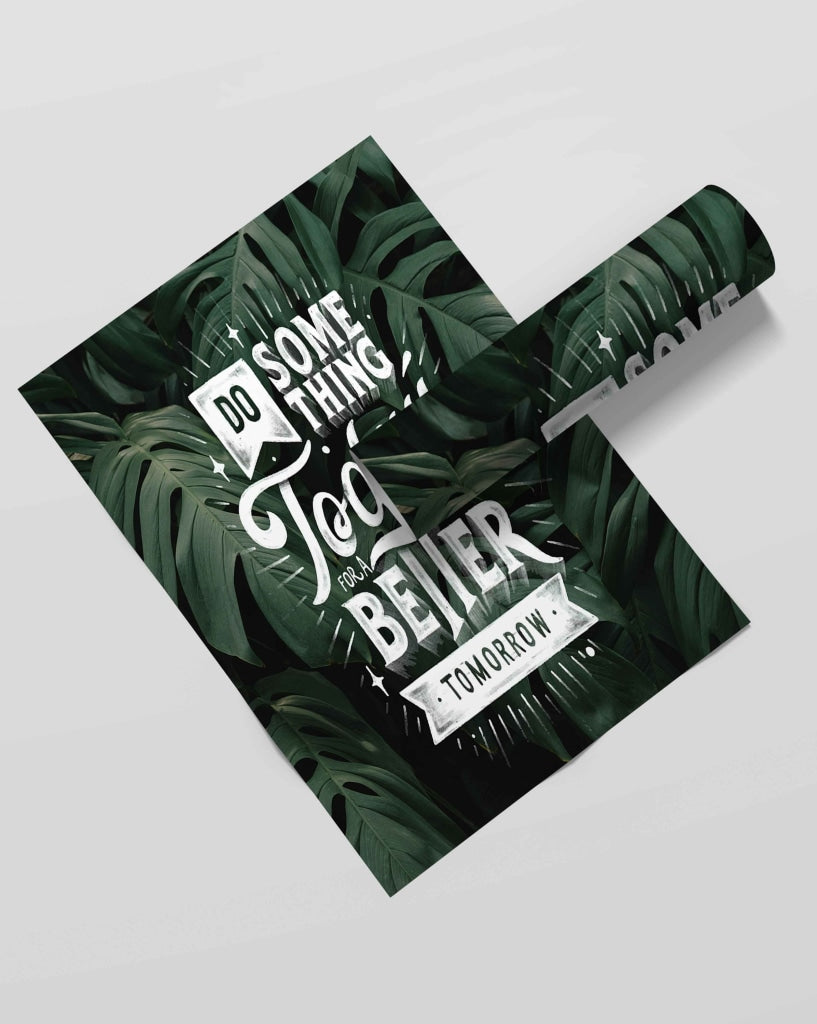 Do Something Today For A Better Tomorrow - Motivation Quotes Art Frame For Wall Decor- Funkydecors