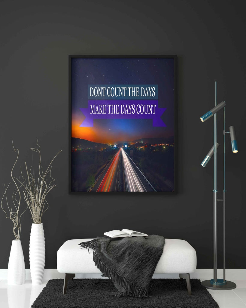 Dont Count The Days Make - Motivational Quotes Art Frame For Wall Decor- Funkydecors Xs / Black