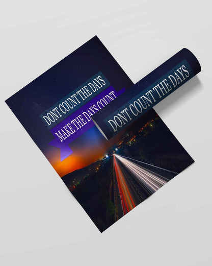 Dont Count The Days Make - Motivational Quotes Art Frame For Wall Decor- Funkydecors Xs / Roll