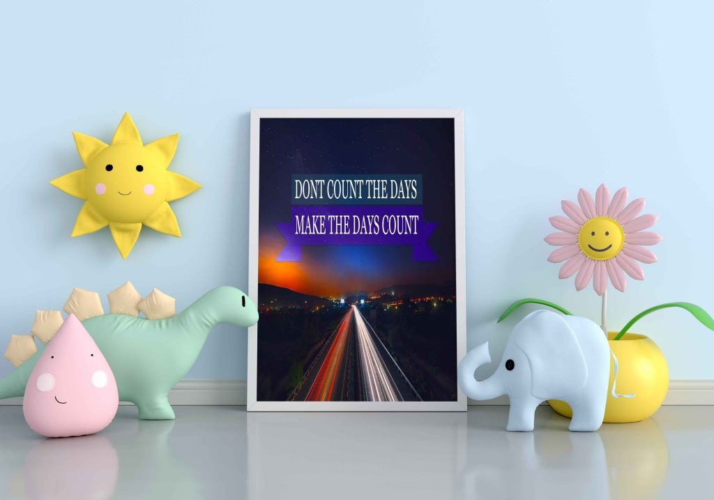 Dont Count The Days Make - Motivational Quotes Art Frame For Wall Decor- Funkydecors Xs / White