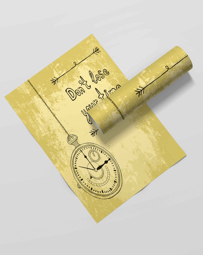 Dont Lose Your Time - Motivation Quotes Art Frame For Wall Decor- Funkydecors Xs / Roll Posters