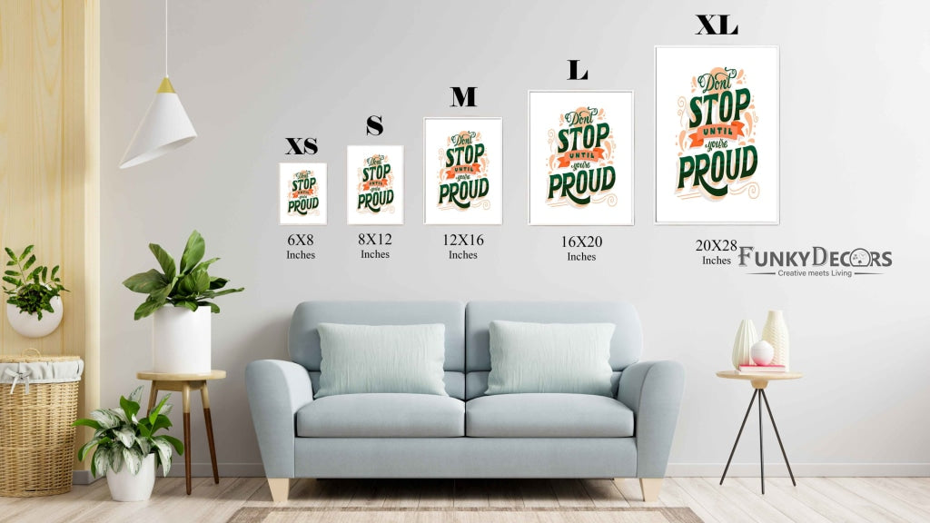 Dont Stop Until Youre Proud - Motivation Quotes Art Frame For Wall Decor- Funkydecors Posters Prints