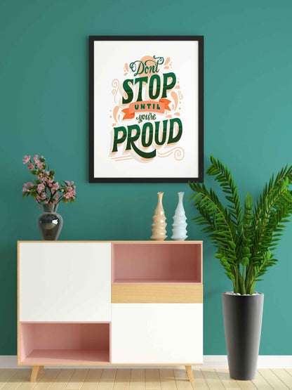 Dont Stop Until Youre Proud - Motivation Quotes Art Frame For Wall Decor- Funkydecors Xs / Black