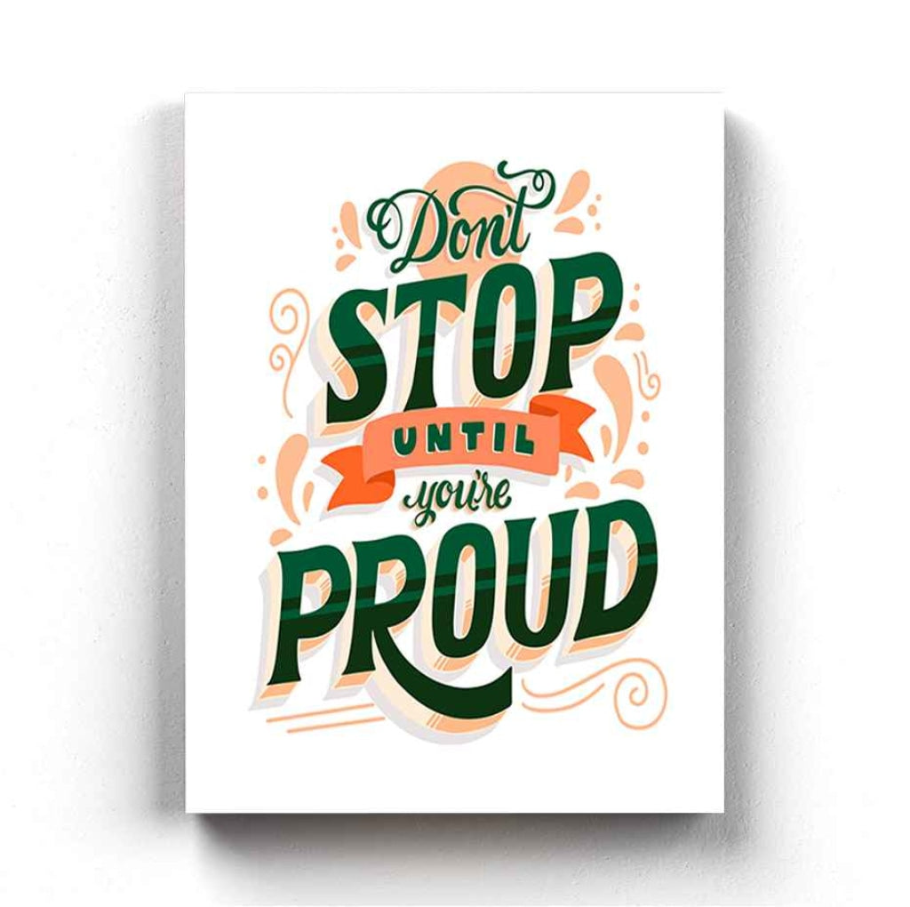 Dont Stop Until Youre Proud - Motivation Quotes Art Frame For Wall Decor- Funkydecors Xs / Canvas