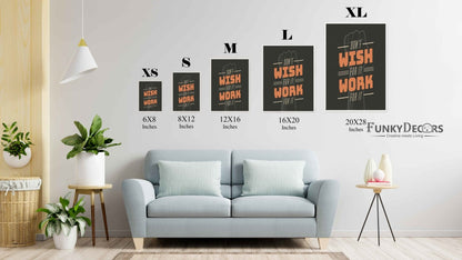 Dont Wish For It Work - Motivation Quotes Art Frame For Wall Decor- Funkydecors Posters Prints &