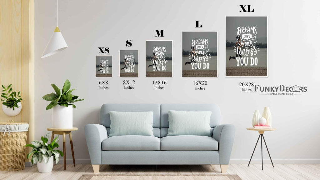 Dreams Dont Work Unless You Do - Motivation Quotes Art Frame For Wall Decor- Funkydecors Posters