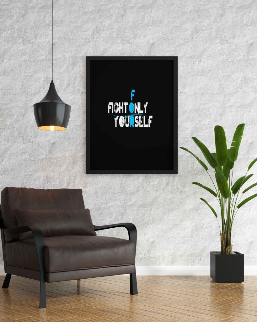 Fight Only For Yourself - Motivation Quotes Art Frame For Wall Decor- Funkydecors Xs / Black Posters