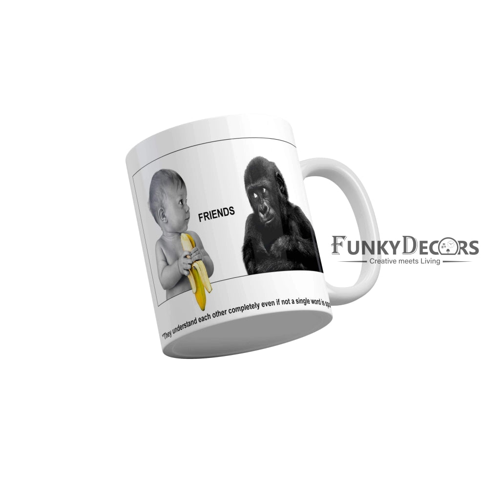 Friends they understand each other completely even if not a single word is spoken Ceramic Mug 350 ML-FunkyDecors Friendship Mug FunkyDecors