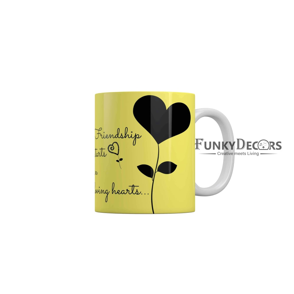 Friendship starts in loving heart Coffee Ceramic Mug 350 ML-FunkyDecors Friendship Mug FunkyDecors