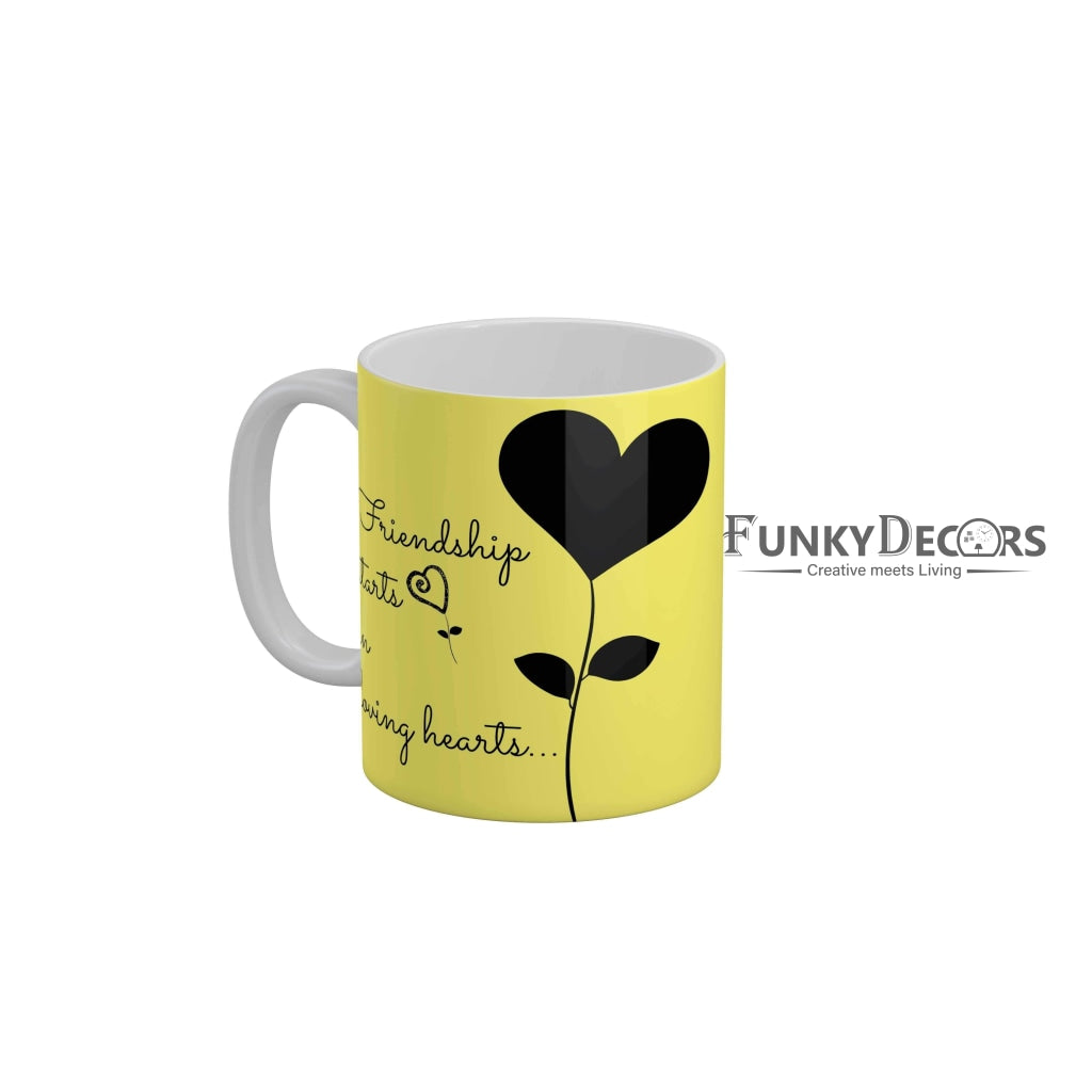 Friendship starts in loving heart Coffee Ceramic Mug 350 ML-FunkyDecors Friendship Mug FunkyDecors