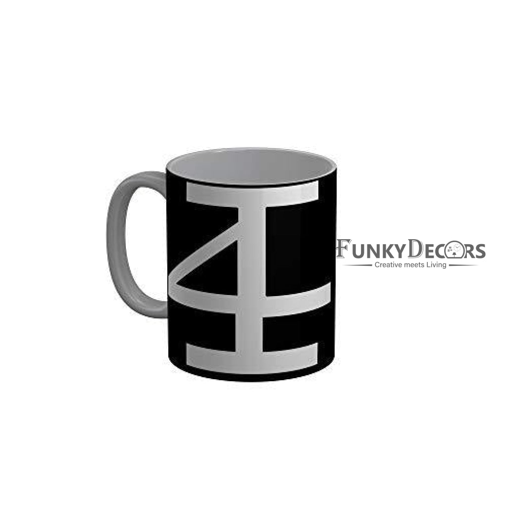 Funkydecors 4F Black Funny Quotes Ceramic Coffee Mug 350 Ml Mugs