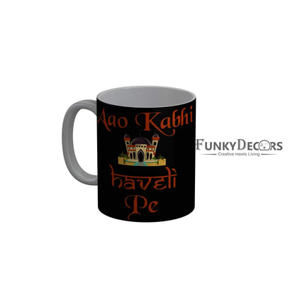 FunkyDecors Aao Kabhi Haveli Pe Black Funny Quotes Ceramic Coffee Mug, 350 ml Mug FunkyDecors