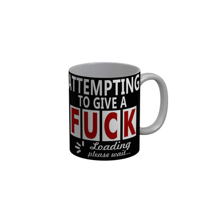 FunkyDecors Attempting To Give A Fuck  Black Funny Quotes Ceramic Coffee Mug, 350 ml Mug FunkyDecors