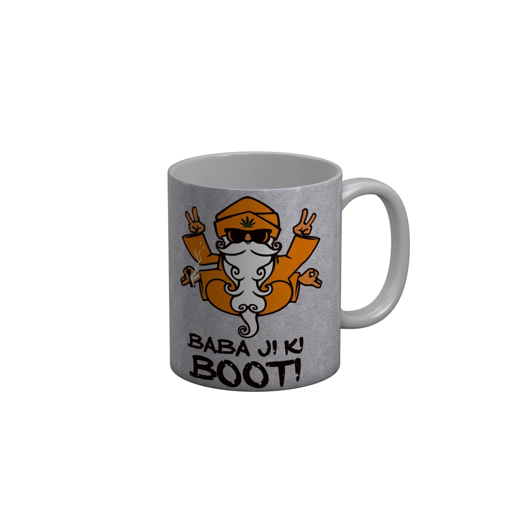 FunkyDecors Baba Ji KI Booti Grey Funny Quotes Ceramic Coffee Mug, 350 ml