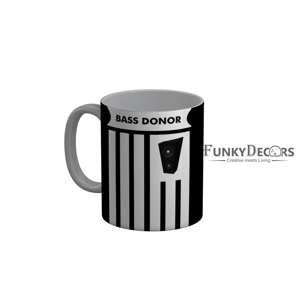 FunkyDecors Bass Donor Black Funny Quotes Ceramic Coffee Mug, 350 ml