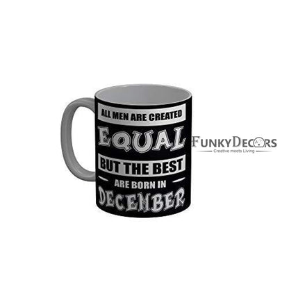Funkydecors Best Are Born In December Black Funny Quotes Ceramic Coffee Mug 350 Ml Mugs