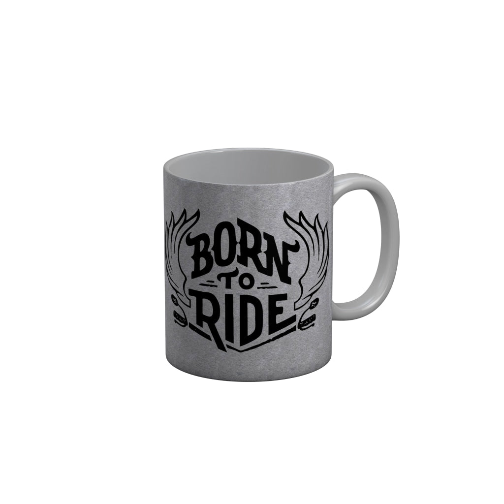 FunkyDecors Born To Die Grey Funny Quotes Ceramic Coffee Mug, 350 ml