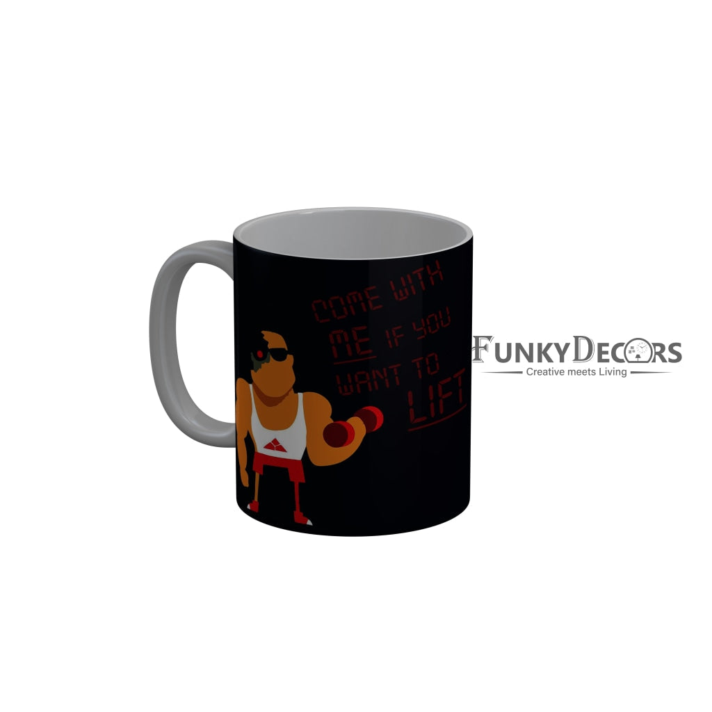 FunkyDecors Come With Me If You Want To Lift Black Funny Quotes Ceramic Coffee Mug, 350 ml