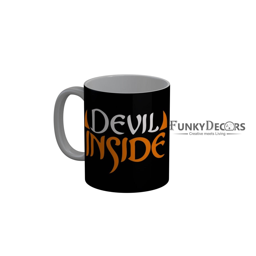 FunkyDecors Devil Inside Black Funny Quotes Ceramic Coffee Mug, 350 ml