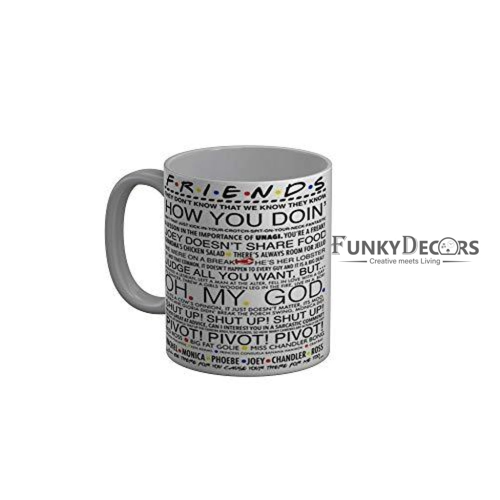 Funkydecors Friends Tv Series Ceramic Mug 350 Ml Multicolor Mugs