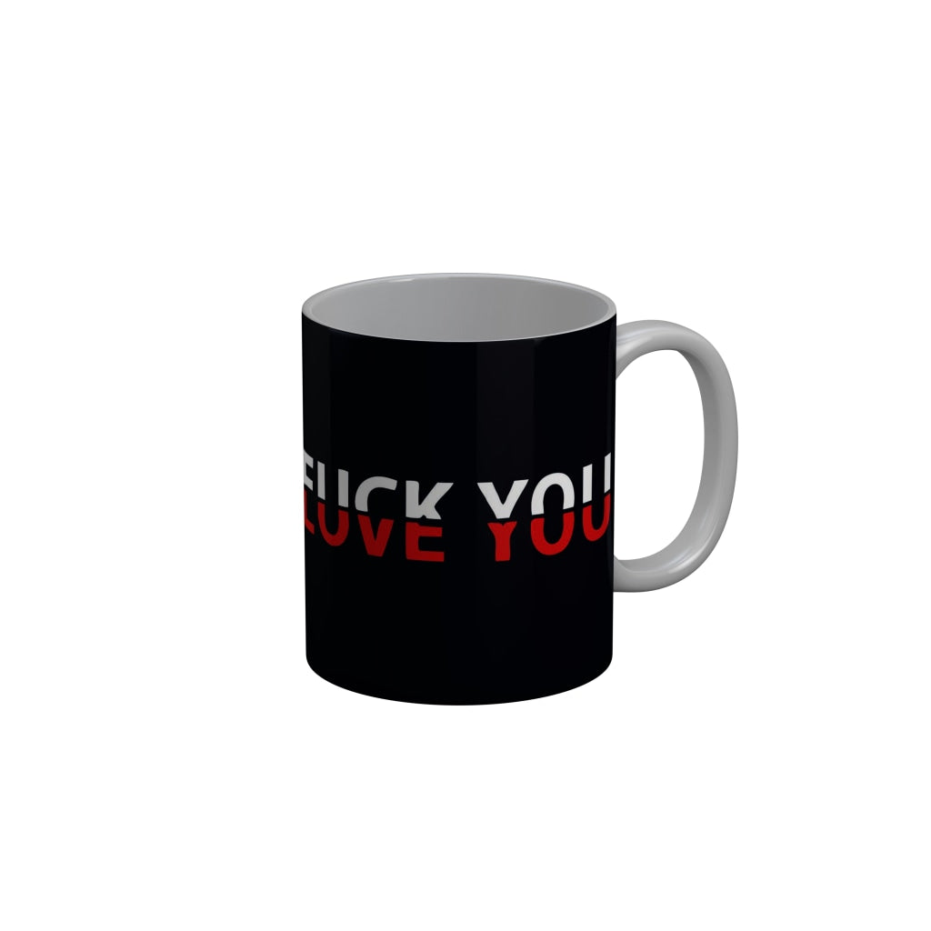 FunkyDecors Fuck You Black Funny Quotes Ceramic Coffee Mug, 350 ml