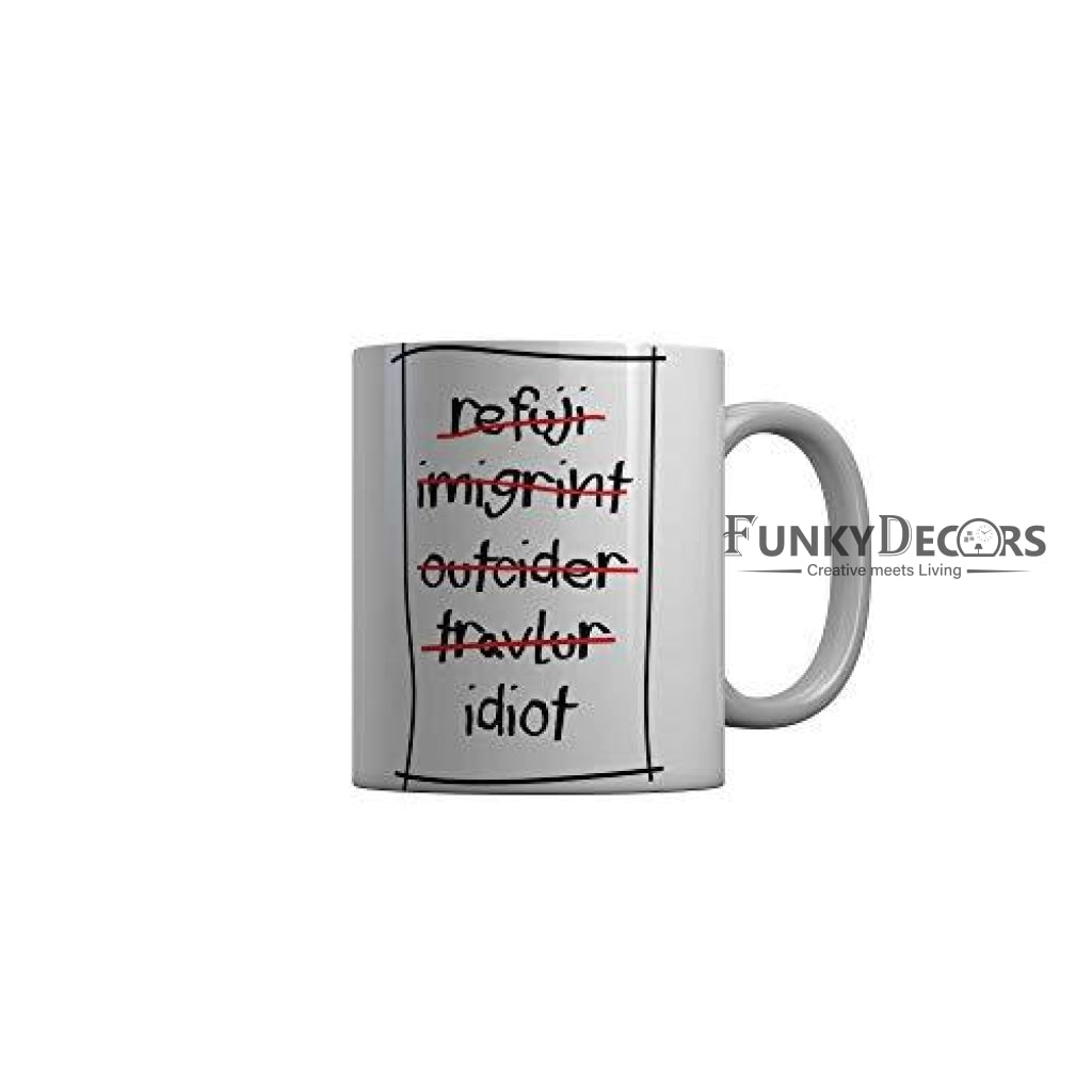 Funkydecors Funny Quotes Ceramic Mug 350 Ml Multicolor Mugs