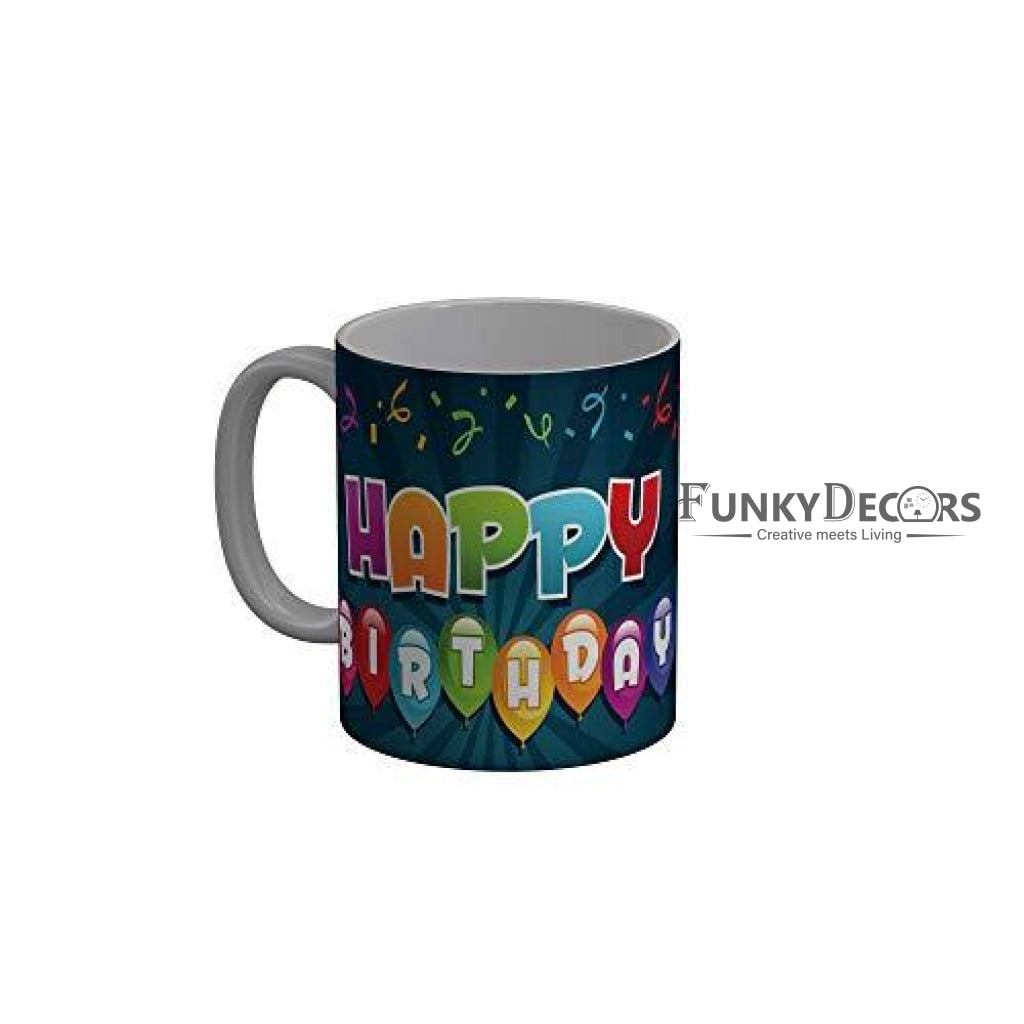 Funkydecors Happy Birtthday Wishes Gift Ceramic Mug 350 Ml Multicolor Mugs
