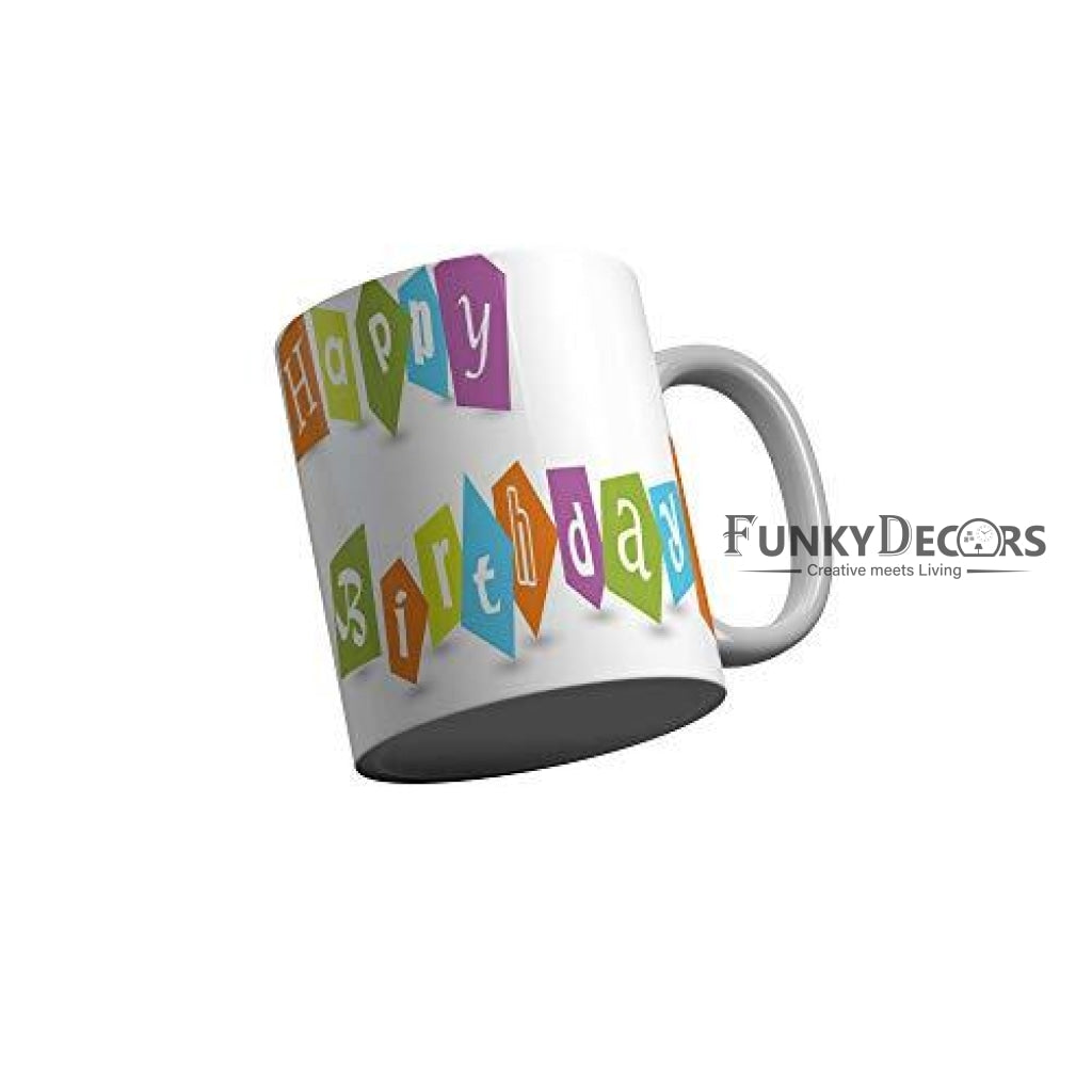 Funkydecors Happy Birtthday Wishes Gift Ceramic Mug 350 Ml Multicolor Mugs