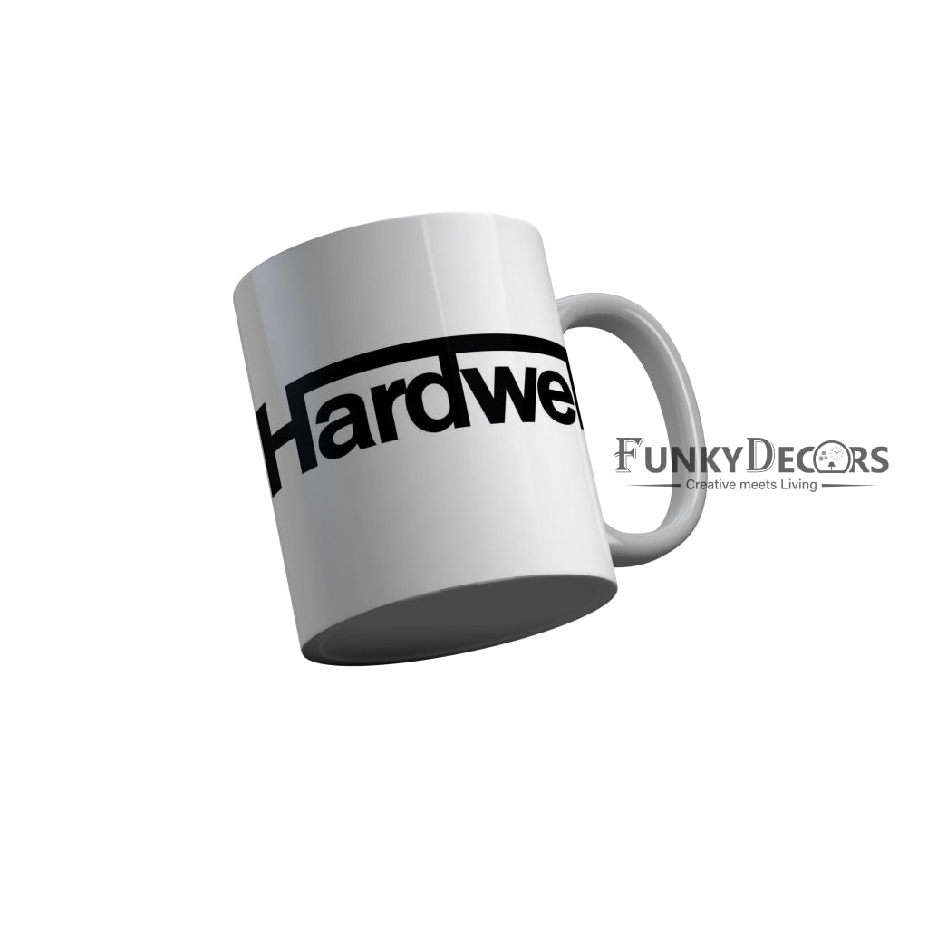 FunkyDecors Hardwell Grey Quotes Ceramic Coffee Mug, 350 ml