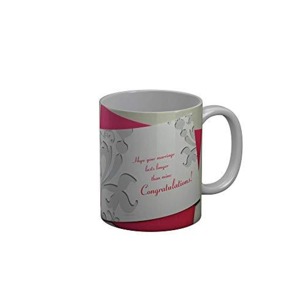 Funkydecors Hope Your Marriage Lasts Longer Than Mine Congratulations Happy Anniversary Ceramic Mug