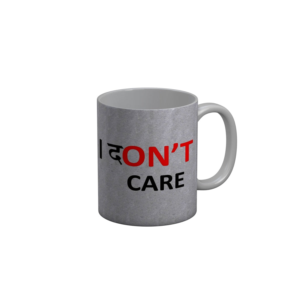 FunkyDecors I Dont Care Grey Funny Quotes Ceramic Coffee Mug, 350 ml