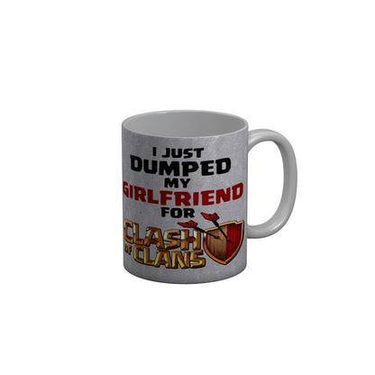 FunkyDecors I Just Dumped My Girlfriend for Clash of Clans Quotes Ceramic Coffee Mug, 350 ml