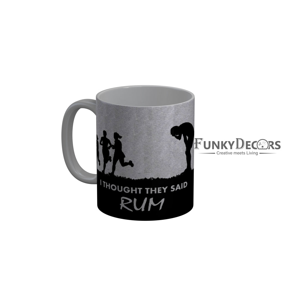 FunkyDecors I Thought They Said Rum Funny Quotes Ceramic Coffee Mug, 350 ml