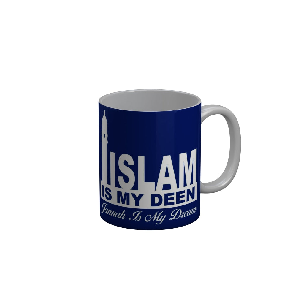 FunkyDecors Islam Is My Deen Jannah Is My Dream Quotes Ceramic Coffee Mug, 350 ml