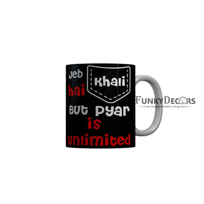 FunkyDecors Jeb Hai Khali But Pyar Is Unlimited Black Funny Quotes Ceramic Coffee Mug, 350 ml