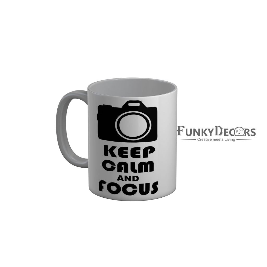 FunkyDecors Keep Calm and Focus White Quotes Ceramic Coffee Mug, 350 ml