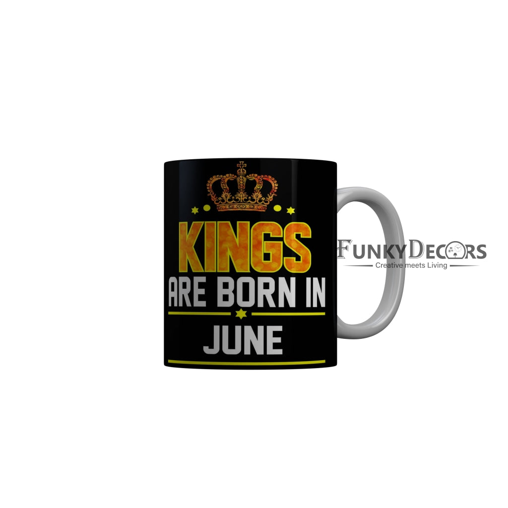FunkyDecors Kings Are Born In February Black Birthday Quotes Ceramic Coffee Mug, 350 ml
